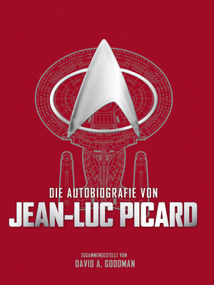 cover image of Die Autobiografie von Jean-Luc Picard